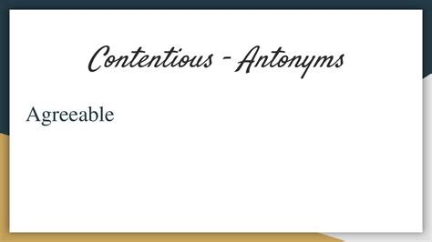 contentious antonyms|A.